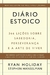 Diário Estoico - Ryan Holiday e Stephen Hanselman - comprar online