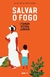 Salvar o Fogo - Itamar Vieira Junior