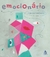 Emocionário: Diga o Que Você Sente - Cristina Núñez Pereira - comprar online