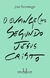 O Evangelho Segundo Jesus Cristo - José Saramago