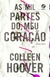 As Mil Partes do Meu Coração - Colleen Hoover