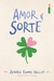 Amor e Sorte - Jenna Evans Welch