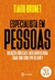 Especialista em Pessoas - Tiago Brunet - comprar online