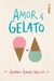 Amor e Gelato - Jenna Evans Welch