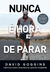 Nunca é Hora de Parar - David Goggins