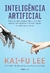 Inteligência Artificial - Kai-Fu Lee