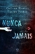 Nunca Jamais Parte 2 - Colleen Hoover - comprar online