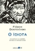 O Idota - Fiódor Dostoiévski - comprar online