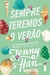 Sempre Teremos o Verão - Jenny Han - comprar online