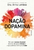 Nação Dopamina - Anna Lembke