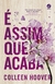É Assim que Acaba - Colleen Hoover