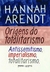 Origens do Totalitarismo - Hannah Arendt