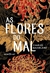 As Flores do Mal - Charles Baudelaire