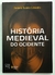 História Medieval do Ocidente - Daniela Buono Calainho