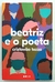 Beatriz e o Poeta - Cristovão Tezza