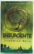 Insurgente - Veronica Roth