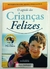 O Segredo das Crianças Felizes - Steve Biddulph