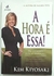 A Hora é Essa! - Kim Kiyosaki