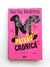 Paixao Crônica - Martha Medeiros