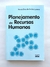 Planejamento de Recursos Humanos - Maria Diva da Salete Lucena