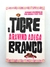 O Tigre Branco - Aravind Adiga