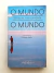 O Mundo Que nos Faz, A Nós Que Fazemos o Mundo - Patrique Feijão - comprar online