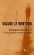 Desaparecer de Si: Uma Tentação Contemporânea - David Le Breton