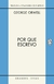 Por Que Escrevo - George Orwell