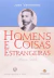 Homens e Coisas Estrangeiras - 1899-1908