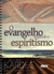 O Evangelho Segundo o Espiritismo - Ed. EME