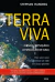 Terra Viva - Ciência, Intuição e a Evolução de Gaia