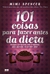 Livro: 101 Coisas Para Fazer Antes da Dieta