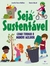 Seja Sustentável - Como Tornar o Mundo Melhor