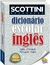 Scottini - Dicionário Escolar de Inglês - Capa Plástica