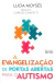 A Evangelização de Portas Abertas para o Autismo