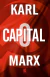 O Capital - Karl Marx