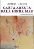 Carta Aberta para a Minha Mãe - Correspondências