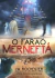 O Faraó Merneftá