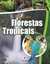 Planeta Terra - Florestas Tropicais