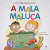 Literatura Infantil - A Mala Maluca