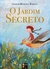 O Jardim Secreto - Ed. Pé da Letra