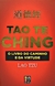 Tao Te Ching - O Livro do Caminho e da Virtude