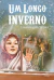 Os Pioneiros Americanos - Vol. 06 - O Longo Inverno