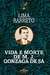 Lima Barreto - Vida e Morte de M. J. Gonzaga