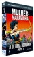 DC Graphic Novels - Mulher Maravilha - A Última Heroína Parte 2 Ed. 43