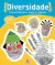 Diversidade - Somos Diferentes, Únicos e Especiais