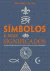 Livro Símbolos e Seus Significados - Mark O'Connell / Raje Airey - Editora Lafonte