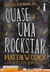 Quase Uma Rockstar