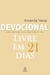 Devocional Livre em 21 Dias - Jornada Para Uma Vida Plena