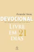 Devocional Livre em 21 Dias - Jornada Para Uma Vida Plena